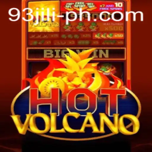 HotVolcano: Exploring the Fiery World of Slot Gaming with 93 Jili